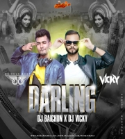 Darling (Remix) DJ Baichun x DJ Vicky