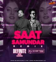 Saat Samundar (Remix) Definite Music x DJ Chetan Sindikar