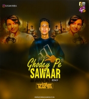 Ghodey Pe Sawaar DJ SAM Remix 2023