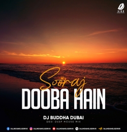 Sooraj Dooba Hain (Remix) DJ Buddha Dubai