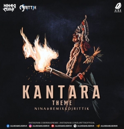 Kantara (Theme) Dj NINAd x DJ Rittik