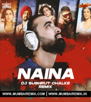 Naina Remix DJ Sushrut Chalke