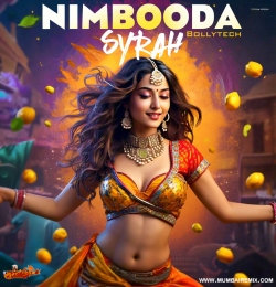 Nimbooda (Bollytech) DJ Syrah