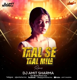 Taal Se Taal Remix By Amit Sharma