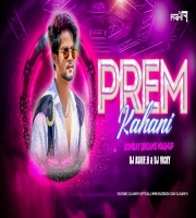 PREM KAHANI X BOMBAY DREAMS MASHUP DJ ASHIF.H x DJ VICKY