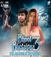 Bhool Bhulaiyaa 3 (Club Remix) DJ Alone x DJ Lopa