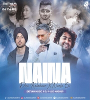 Naina X Desi Kalakaar X Nashe Si (Mashup) Satyam Music x DJ Y-Leo