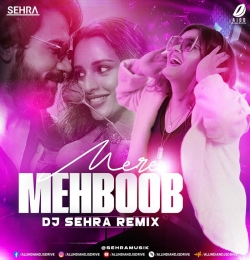 Mere Mehboob (Remix) DJ Sehra