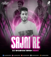 Sajni Re (Remix) DJ Shubham Singh