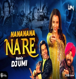 NA NA NA NA NARE (DESI FUSION MIX) DJ UMI