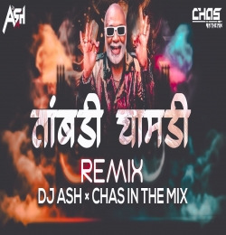 Taambdi Chaambdi Remix By DJ Ash x DJ Chas In The Mix