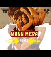 Mann Mera (REMIX) DJ Baichun X Dropboy