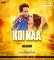 Koi Naa (Remix) DJ Scoob
