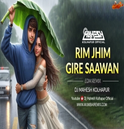 Rimjhim Gire Sawan Remix Dj Mahesh Kolhapur