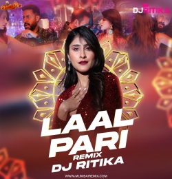 Laal Pari Remix DJ RITIKA