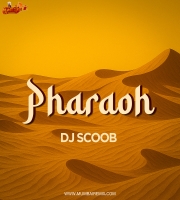 Pharaoh Original Mix DJ Scoob