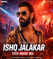 Ishq Jalakar (Tech House Mix) Dj Seenu KGP