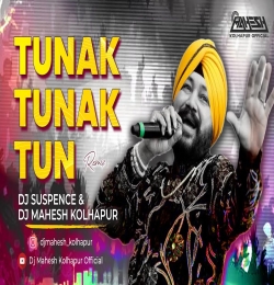 Tunak Tunak Tun Remix Dj Suspence x Dj Mahesh Kolhapur
