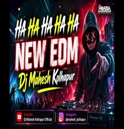 HA HA HA HA HA New EDM 2026 Dj Mahesh Kolhapur
