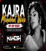 Kajra Mohabbat Wala (REMIX) 2026 DJ Mahesh Kolhapur
