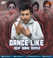 Dance Like (Remix) - Hardy Sandhu - Asif Iqbal