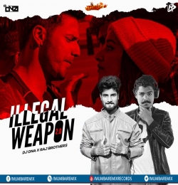Illegal Weapon 2 0 Dj Dna X Raj Brothers Mp3 Song