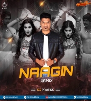 Naagin Song Remix DJ Pratikk 2020