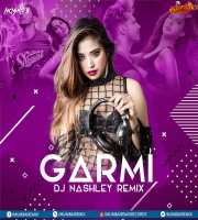 Garmi (Remix) - DJ Nashley