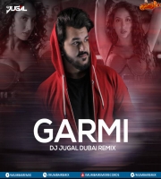 Garmi (Remix) - DJ Jugal Dubai