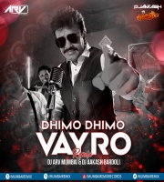 Dhimo Dhimo Vayro (Remix) DJ ARV Mumbai x  DJ AAKASH Bardoli