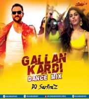 Gallan Kardi (Dance Mix) DJ SARFRAZ