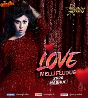 Love Mellifluous - DJ Sway Mashup 2020