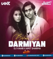 Bahon Ke Darmiyan vs Beautiful Girl (Remix) DJ VaaiB X Dj Amit Sharma