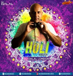 Holi Mashup 2020 - DJ Dalal London