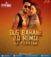 Dus Bahane 2.0 - Remix - DJ Purvish