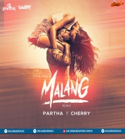 Malang (Remix) - DJ Partha x DJ Cherry