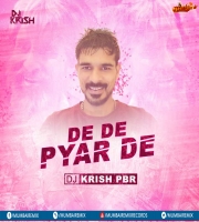De De Pyaar De (Remix) - DJ KRISH PBR