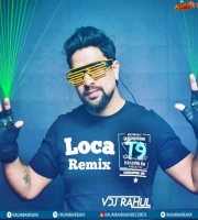 LOCA - Remix  Yo Yo Honey Singh Vdj Rahul