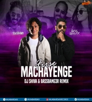 Firse Machayenge (Remix) DJ SHIVA x BASSBANG3R