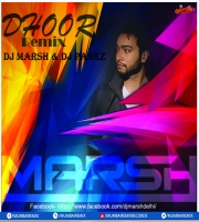 DHOOR (Remix) DJ MARSH x P4NKZ