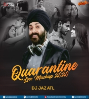 Quarantine Love Mashup (2020) DJ Jaz ATL