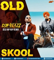 Old Skool (Desi HipHop) Dj Freazz