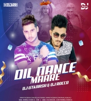 DIL DANCE MAARE (Remix) DJs UTKARSH x DJ ROCCO