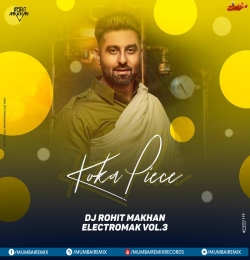 07 Koka Piece Ft Harsimran (Remix) Dj Rohit Makhan