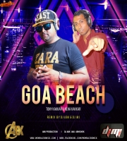 Goa Beach - Tony Kakkar x Neha Kakkar - DJ Abk x Dj  Mj