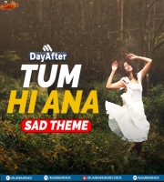Tum Hi Aana - Sad Theme (Background) DayAfter