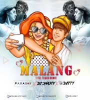 Malang Title Track ( Remix ) Paradox  Snasty x Dffy