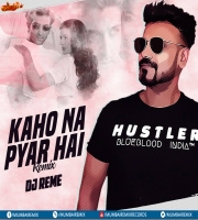 Kaho Na Pyar Hai (Remix) DJ Reme