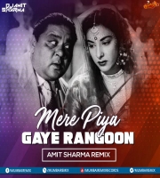 Mere Piya Gaye Rangoon - Amit Sharma Remix