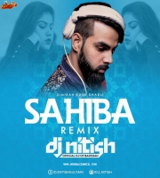 Sahiba (Remix) DJ Nitish Gulyani